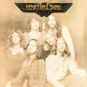 The Henry Paul Band - Grey Ghost