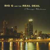 Big G and the Real Deal - Chicago Nocturne