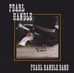 Unofficial CD version of the Pearl Handle Band recordings