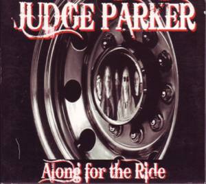 Judge Parker : Along For The Ride